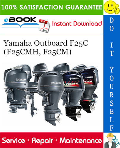 Thumbnail ☆☆ Best ☆☆ Yamaha Outboard F25C (F25CMH, F25CM) Service Repair Manual 