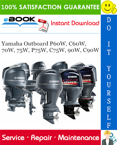 Thumbnail ☆☆ Best ☆☆ Yamaha Outboard P60W, C60W, 70W, 75W, P75W, C75W, 90W, C90W Service Repair Manual 