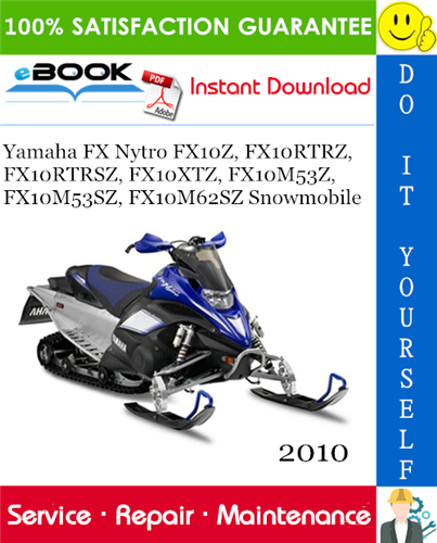 Thumbnail ☆☆ Best ☆☆ 2010 Yamaha FX Nytro FX10Z, FX10RTRZ, FX10RTRSZ, FX10XTZ, FX10M53Z, FX10M53SZ, FX10M62SZ Snowmobile Supplementary Service Manual