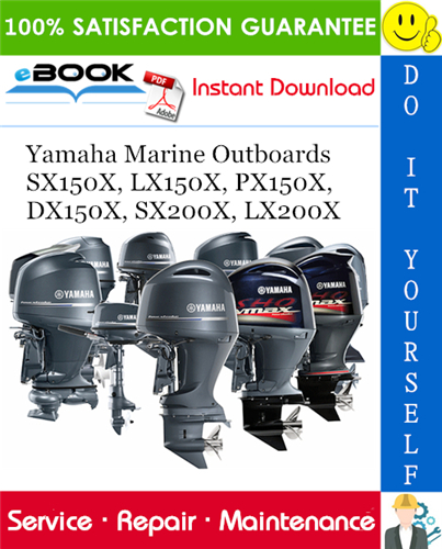 Thumbnail ☆☆ Best ☆☆ Yamaha Marine Outboards SX150X, LX150X, PX150X, DX150X, SX200X, LX200X Service Repair Manual 