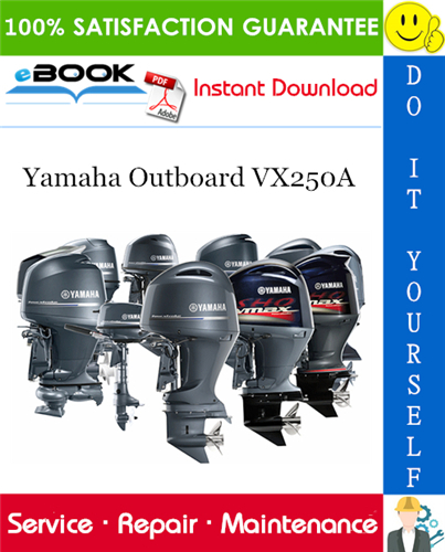 Thumbnail ☆☆ Best ☆☆ Yamaha Outboard VX250A Service Repair Manual 