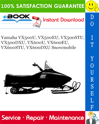 Thumbnail ☆☆ Best ☆☆ Yamaha VX500U, VX500EU, VX500STU, VX500DXU, VX600U, VX600EU, VX600STU, VX600DXU Snowmobile Service Repair Manual
