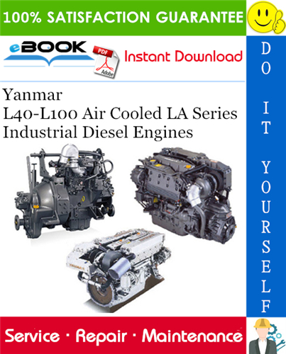 Thumbnail ☆☆ Best ☆☆ Yanmar L40-L100 Air Cooled LA Series Industrial Diesel Engines Service Repair Manual 