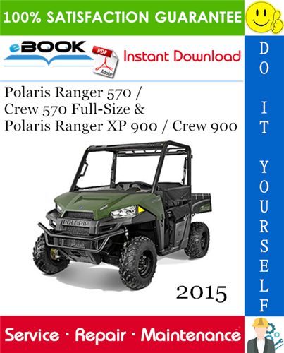 Thumbnail ☆☆ Best ☆☆ 2015 Polaris Ranger 570 / Crew 570 Full-Size & Polaris Ranger XP 900 / Crew 900 Utility Terrain Vehicle Service Repair Manual 