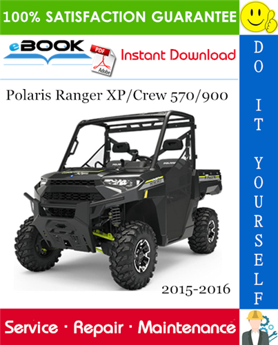 Thumbnail ☆☆ Best ☆☆ Polaris Ranger XP/Crew 570/900 Utility Terrain Vehicle Service Repair Manual 2015-2016 Download