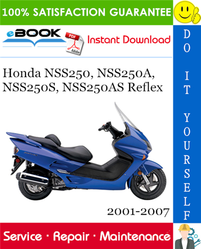 Thumbnail ☆☆ Best ☆☆ Honda NSS250, NSS250A, NSS250S, NSS250AS Reflex Scooter Service Repair Manual 2001-2007 Download Thumbnail ☆☆ Best ☆☆ Honda NSS250, NSS250A, NSS250S, NSS250AS Reflex Scooter Service Repair Manual 2001-2007 Download