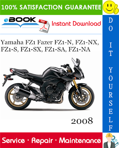 Thumbnail ☆☆ Best ☆☆ 2008 Yamaha FZ1 Fazer FZ1-N, FZ1-NX, FZ1-S, FZ1-SX, FZ1-SA, FZ1-NA Motorcycle Service Repair Manual 