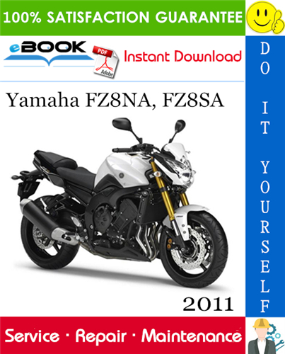 Thumbnail ☆☆ Best ☆☆ 2011 Yamaha FZ8NA, FZ8SA Motorcycle Service Repair Manual 