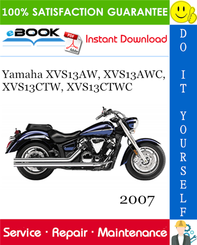 Thumbnail ☆☆ Best ☆☆ 2007 Yamaha XVS13AW, XVS13AWC, XVS13CTW, XVS13CTWC Motorcycle Service Repair Manual 