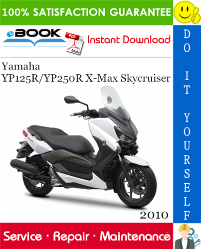 Thumbnail ☆☆ Best ☆☆ 2010 Yamaha YP125R/YP250R X-Max Skycruiser Scooter Service Repair Manual 