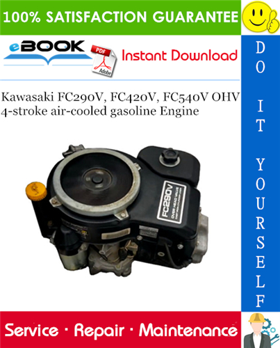 Thumbnail ☆☆ Best ☆☆ Kawasaki FC290V, FC420V, FC540V OHV 4-stroke air-cooled gasoline Engine Service Repair Manual 