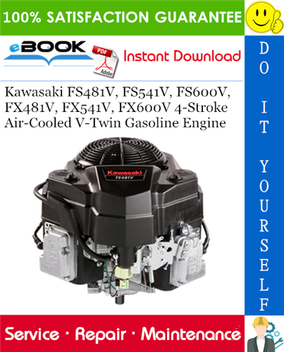 Thumbnail ☆☆ Best ☆☆ Kawasaki FS481V, FS541V, FS600V, FX481V, FX541V, FX600V 4-Stroke Air-Cooled V-Twin Gasoline Engine Service Repair Manual 