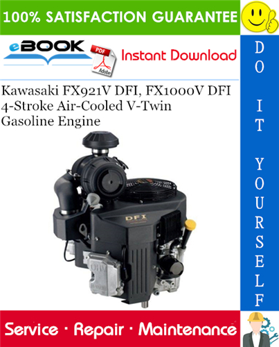 Thumbnail ☆☆ Best ☆☆ Kawasaki FX921V DFI, FX1000V DFI 4-Stroke Air-Cooled V-Twin Gasoline Engine Service Repair Manual 