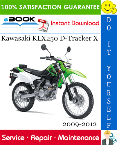 Thumbnail ☆☆ Best ☆☆ Kawasaki KLX250 D-Tracker X Motorcycle Service Repair Manual 2009-2012 Download