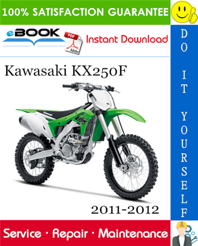 Thumbnail ☆☆ Best ☆☆ Kawasaki KX250F Motorcycle Service Repair Manual 2011-2012 Download