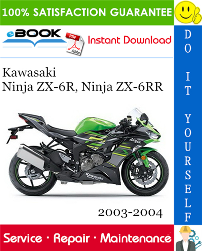 Thumbnail ☆☆ Best ☆☆ Kawasaki Ninja ZX-6R, Ninja ZX-6RR Motorcycle Service Repair Manual 2003-2004 Download