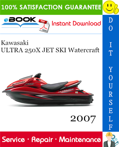 Thumbnail ☆☆ Best ☆☆ 2007 Kawasaki ULTRA 250X JET SKI Watercraft Service Repair Manual