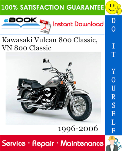 Thumbnail ☆☆ Best ☆☆ Kawasaki Vulcan 800 Classic, VN 800 Classic Motorcycle Service Repair Manual 1996-2006 Download Thumbnail ☆☆ Best ☆☆ Kawasaki Vulcan 800 Classic, VN 800 Classic Motorcycle Service Repair Manual 1996-2006 Download