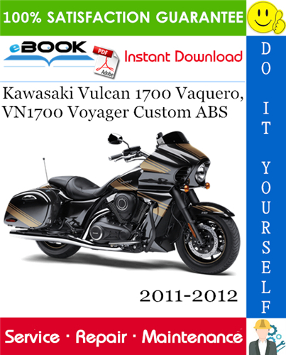 Thumbnail ☆☆ Best ☆☆ Kawasaki Vulcan 1700 Vaquero, VN1700 Voyager Custom ABS Motorcycle Service Repair Manual 2011-2012 Download