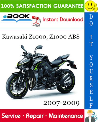 Thumbnail ☆☆ Best ☆☆ Kawasaki Z1000, Z1000 ABS Motorcycle Service Repair Manual 2007-2009 Download