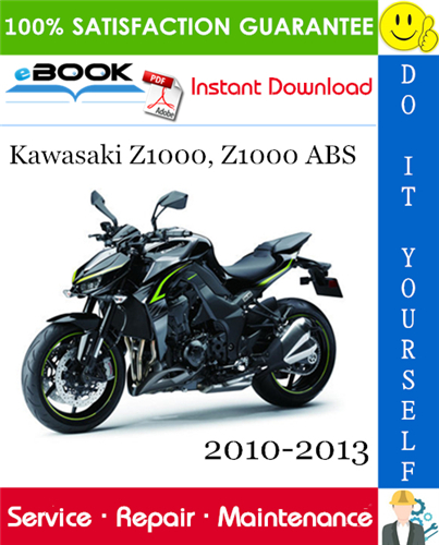 Thumbnail ☆☆ Best ☆☆ Kawasaki Z1000, Z1000 ABS Motorcycle Service Repair Manual 2010-2013 Download