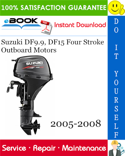 Thumbnail ☆☆ Best ☆☆ Suzuki DF9.9, DF15 Four Stroke Outboard Motors Service Repair Manual 2005-2008 Download Thumbnail ☆☆ Best ☆☆ Suzuki DF9.9, DF15 Four Stroke Outboard Motors Service Repair Manual 2005-2008 Download