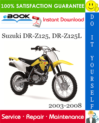 Thumbnail ☆☆ Best ☆☆ Suzuki DR-Z125, DR-Z125L Motorcycle Service Repair Manual 2003-2008 Download