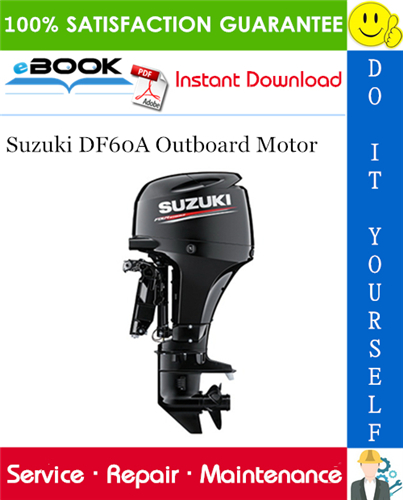 Thumbnail ☆☆ Best ☆☆ Suzuki DF60A Outboard Motor Service Repair Manual