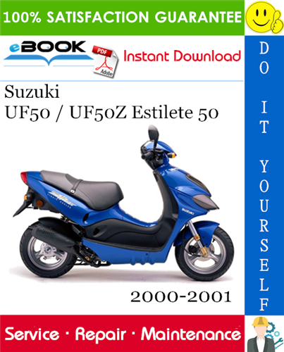 Thumbnail ☆☆ Best ☆☆ Suzuki UF50 / UF50Z Estilete 50 Scooter Service Repair Manual 2000-2001 Download