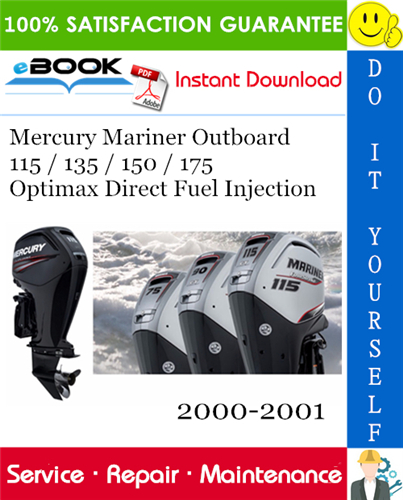 Thumbnail ☆☆ Best ☆☆ Mercury Mariner Outboard 115 / 135 / 150 / 175 Optimax Direct Fuel Injection Service Repair Manual 2000-2001 Download