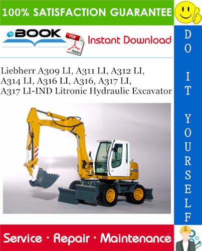 Thumbnail ☆☆ Best ☆☆ Liebherr A309 LI, A311 LI, A312 LI, A314 LI, A316 LI, A316, A317 LI, A317 LI-IND Litronic Hydraulic Excavator Service Repair Manual
