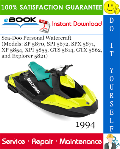 Thumbnail ☆☆ Best ☆☆ 1994 Sea-Doo Personal Watercraft (Models: SP 5870, SPI 5672, SPX 5871, XP 5854, XPI 5855, GTS 5814, GTX 5862, and Explorer 5821) Service Repair Manual