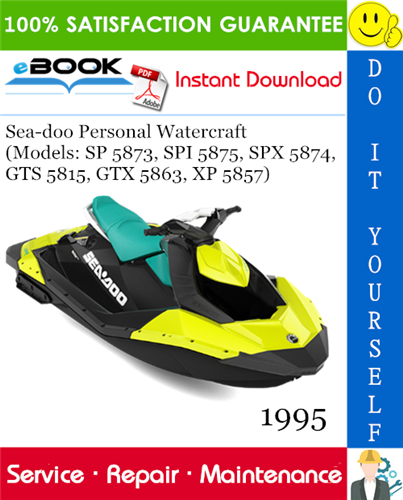 Thumbnail ☆☆ Best ☆☆ 1995 Sea-doo Personal Watercraft (Models: SP 5873, SPI 5875, SPX 5874, GTS 5815, GTX 5863, XP 5857) Service Repair Manual