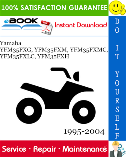 Thumbnail ☆☆ Best ☆☆ Yamaha YFM35FXG, YFM35FXM, YFM35FXMC, YFM35FXLC, YFM35FXH ATV Service Repair Manual 1995-2004 Download