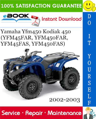 Thumbnail ☆☆ Best ☆☆ Yamaha Yfm450 Kodiak 450 (YFM45FAR, YFM450FAR, YFM45FAS, YFM450FAS) ATV Service Repair Manual 2002-2003 Download