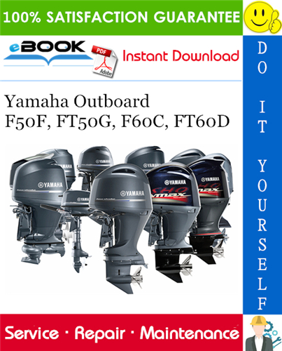 Thumbnail ☆☆ Best ☆☆ Yamaha Outboard F50F, FT50G, F60C, FT60D (F50FED, F50FEHT, F50FET, FT50GET, F60CEHT, F60CET, FT60DET) Service Repair Manual 