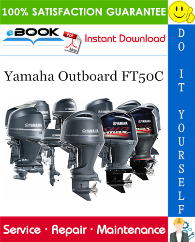 Thumbnail ☆☆ Best ☆☆ Yamaha Outboard FT50C (FT50CEHD, FT50CED, FT50CET) Service Repair Manual 