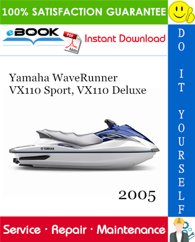 Thumbnail ☆☆ Best ☆☆ 2005 Yamaha WaveRunner VX110 Sport, VX110 Deluxe Service Repair Manual