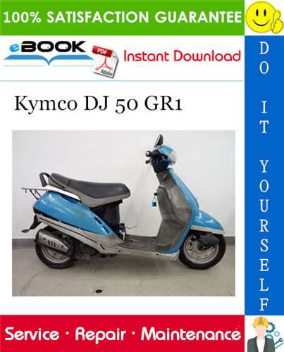 Thumbnail ☆☆ Best ☆☆ Kymco DJ 50 GR1 Scooter Service Repair Manual 