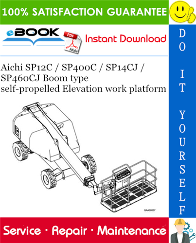 Thumbnail ☆☆ Best ☆☆ Aichi SP12C / SP400C / SP14CJ / SP460CJ Boom type self-propelled Elevation work platform Service Repair Manual