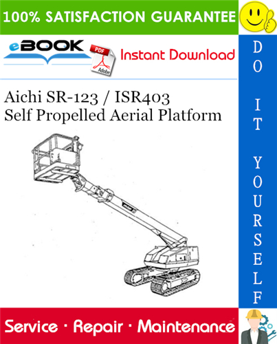 Thumbnail ☆☆ Best ☆☆ Aichi SR-123 / ISR403 Self Propelled Aerial Platform Service Repair Manual