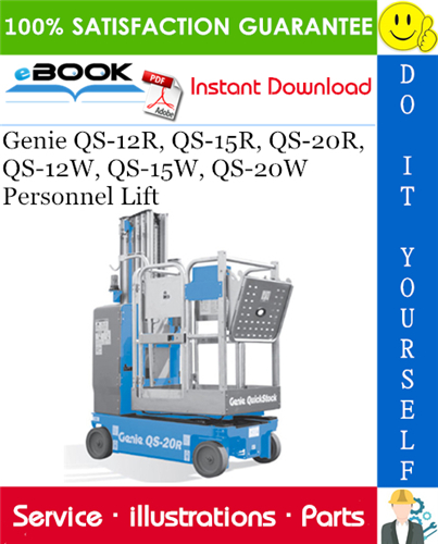 Thumbnail ☆☆ Best ☆☆ Genie QS-12R, QS-15R, QS-20R, QS-12W, QS-15W, QS-20W Personnel Lift Parts Manual (Serial Number Range: from SN QS11-1000)
