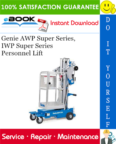 Thumbnail ☆☆ Best ☆☆ Genie AWP Super Series, IWP Super Series Personnel Lift Service Repair Manual