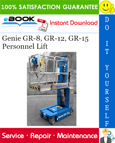 Thumbnail ☆☆ Best ☆☆ Genie GR-8, GR-12, GR-15 Personnel Lift Service Repair Manual Thumbnail ☆☆ Best ☆☆ Genie GR-8, GR-12, GR-15 Personnel Lift Service Repair Manual