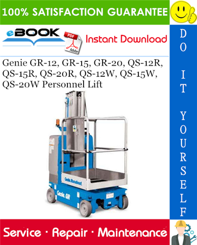 Thumbnail ☆☆ Best ☆☆ Genie GR-12, GR-15, GR-20, QS-12R, QS-15R, QS-20R, QS-12W, QS-15W, QS-20W Personnel Lift Service Repair Manual