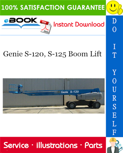 Thumbnail ☆☆ Best ☆☆ Genie S-120, S-125 Boom Lift Parts Manual (Serial Number Range: S-120: from SN S12011D-101, S-125: from SN S12511D-101)