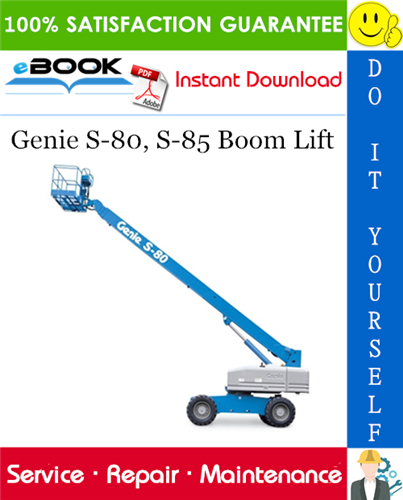 Thumbnail ☆☆ Best ☆☆ Genie S-80, S-85 Boom Lift Service Repair Manual (from serial number 966 to 3081)