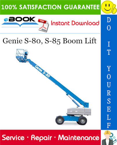 Thumbnail ☆☆ Best ☆☆ Genie S-80, S-85 Boom Lift Service Repair Manual (serial number Range: from S8003-3738 to S8007-5380)