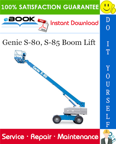 Thumbnail ☆☆ Best ☆☆ Genie S-80, S-85 Boom Lift Service Repair Manual (serial number Range: from S8007-5381 to S8008-7999)