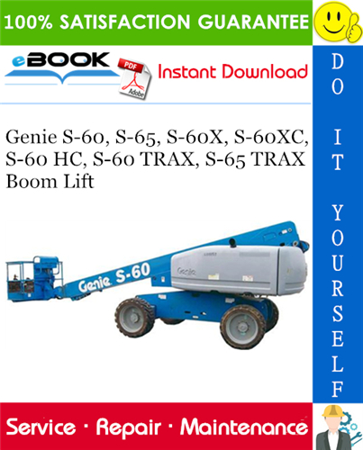 Thumbnail ☆☆ Best ☆☆ Genie S-60, S-65, S-60X, S-60XC, S-60 HC, S-60 TRAX, S-65 TRAX Boom Lift Service Repair Manual